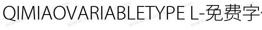 QIMIAOVARIABLETYPE L字体转换